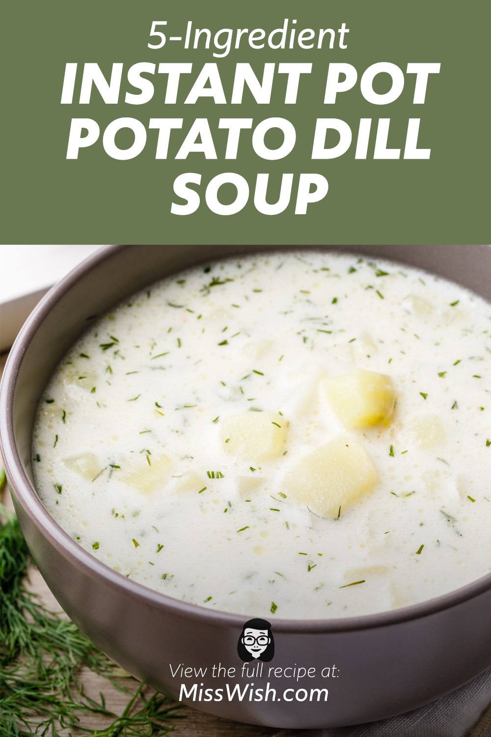 5-Ingredient Instant Pot Potato Dill Soup